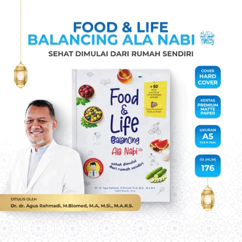 Foto asli buku Food & Life Balancing Ala Nabi ﷺ karya Dr. dr. Agus Rahmadi